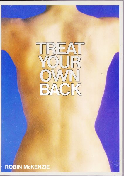 Treat your own Back by Robin McKenzie 3rd Edition